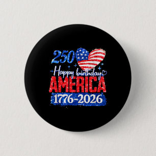 250th Happy Birthday America 1776-2026 2 Inch Round Button