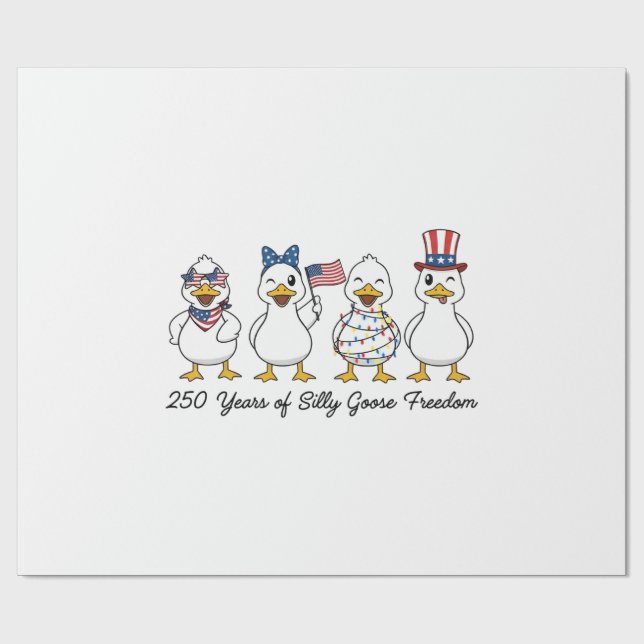 250th Years of Silly Goose Freedom Semiquincentenn Wrapping Paper (Flat)