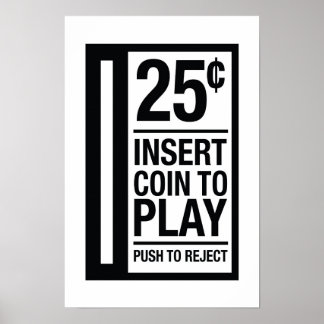 25 Cents, Insérer une pièce à jouer - Poster en pi