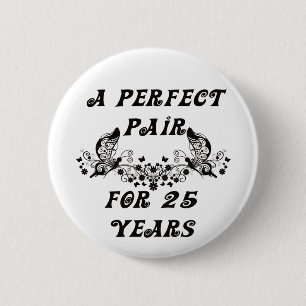 25  Year Anniversary 2 Inch Round Button