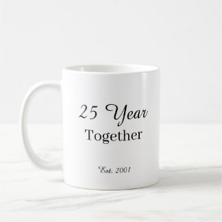 25 Year Anniversary Mug -First Wedding Anniversary