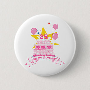 25 Year Old Birthday Cake 2 Inch Round Button