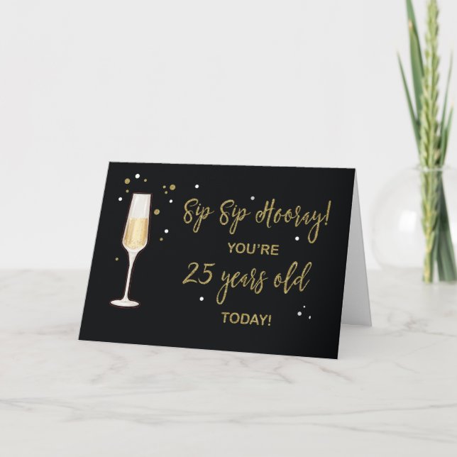 25 Year Old Birthday Champagne Gold Glitter Effect Card (Front)