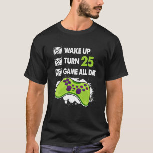 25 Year Old Gifts Men Boy Gamer Birthday Party T-Shirt