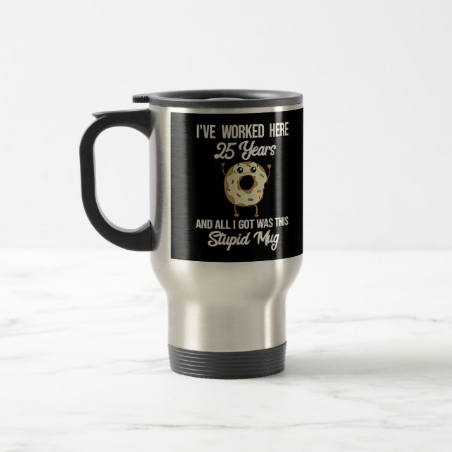 25 Year Work Anniversary Appreciation Mug (Left)