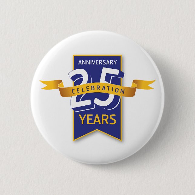 25 Years Anniversary Design 2 Inch Round Button (Front)
