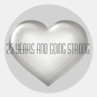 25 Years & Going Strong Silver Heart Anniversary