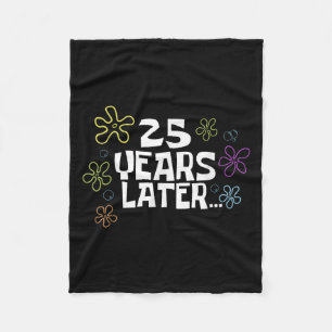 25 Years Later Card Meme, 25th Birthday, 25th Anni Fleece Blanket