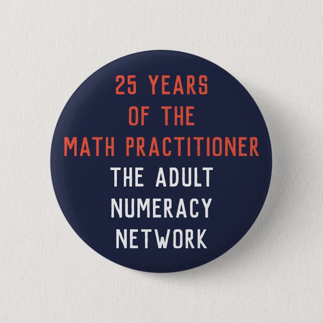 25 Years of the Math Practitioner: ANN Button (Front)