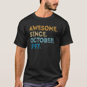 25 Years Old Awesome Since October 1997 25th Birt T-Shirt