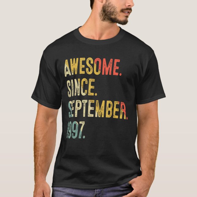 25 Years Old Awesome Since September 1997 25th Bir T-Shirt (Front)