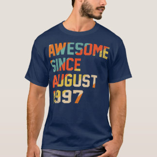 25 Years Old Funny Awesome Since August 1997 25th  T-Shirt