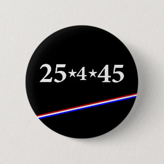 25th Amendment 2 Inch Round Button