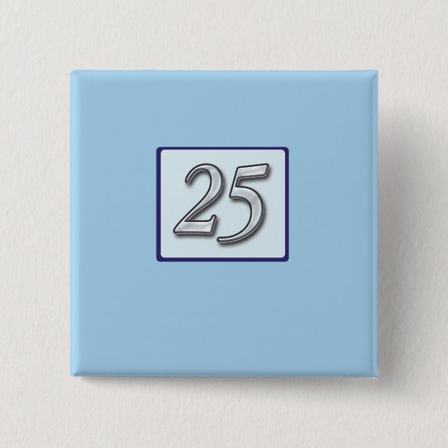 25th Anniversary Silver Number on Blue 2 Inch Square Button (Front)