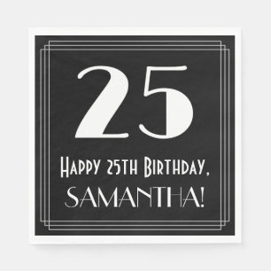 25th Birthday ~ Art Deco Inspired Look "25", Name Napkin