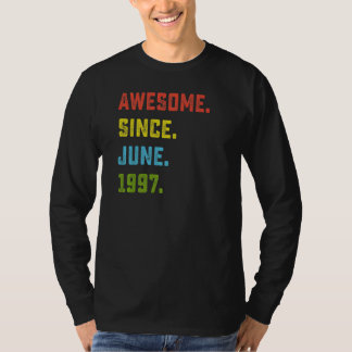 25th Birthday  Awesome Since June 1997 25 Years Ol T-Shirt