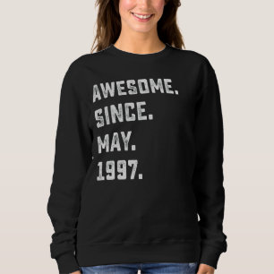 25th Birthday Awesome Since May 1997 25 Years Old Sweatshirt