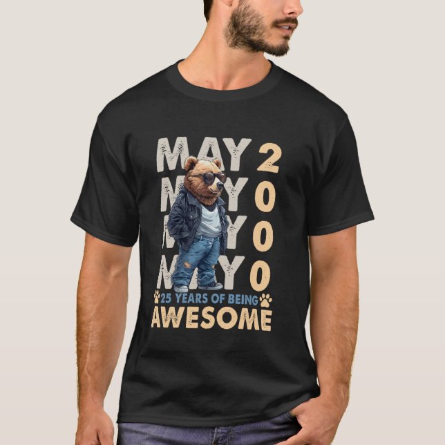 25th Birthday Bear Legends May 2000 25 Years Old F T-Shirt (Front)