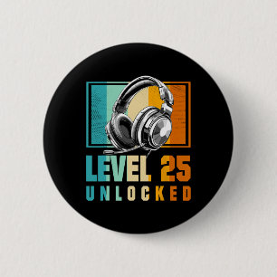 25th Birthday Boy Video Gamer Level 25 Unlocked Bo 2 Inch Round Button