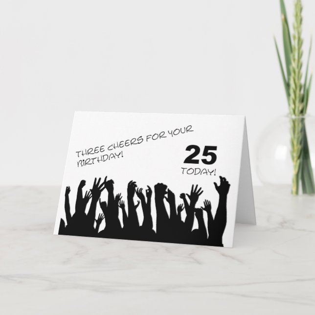 25th Birthday card with cheering waving crowds. (Front)