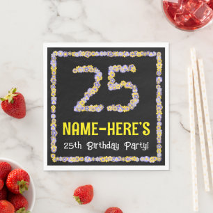 25th Birthday: Floral Flowers Number, Custom Name Napkin