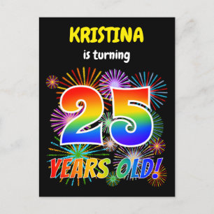 25th Birthday - Fun Fireworks, Rainbow Look "25" Postcard