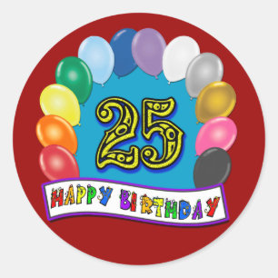 25th Birthday Gifts with Assorted Balloons Design Classic Round Sticker