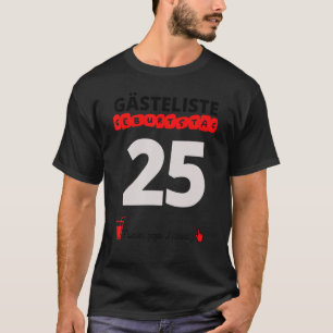25th Birthday Guest List Signature Guest Book 25 Y T-Shirt