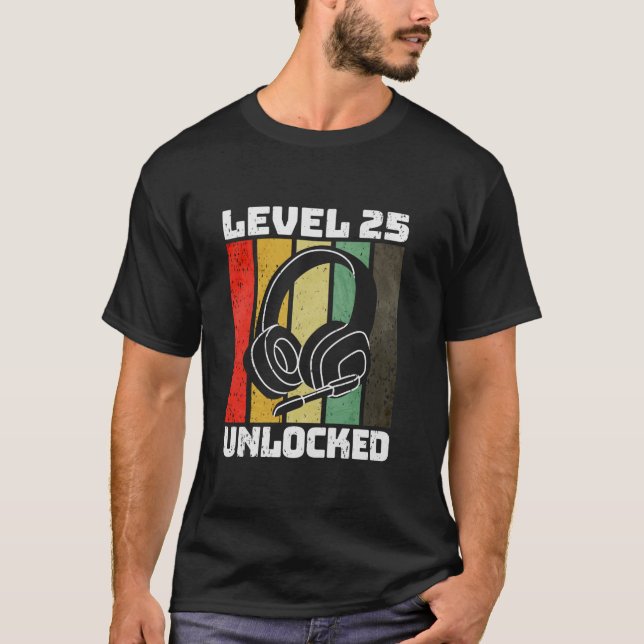 25th Birthday Present 25 years old Level 25 Unlock T-Shirt (Front)
