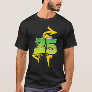 25th Birthday Present Men Women Cool Spray Hiphop T-Shirt