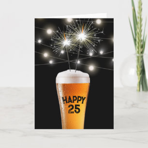 25th Birthday Sparkler In Beer Glass Card