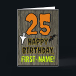 25th Birthday: Spooky Halloween Theme, Custom Name Card<br><div class="desc">The front of this scary and spooky Halloween birthday themed greeting card design features a large number "25". It also features the message "HAPPY BIRTHDAY, ", and a customizable name. There are also depictions of a bat and a ghost on the front. The inside features a customizable birthday greeting message,...</div>