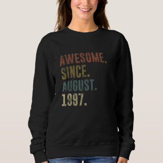 25th Birthday Vintage Awesome Since August 1997 Sweatshirt