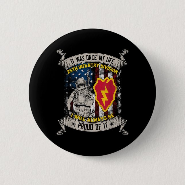 25th Infantry Division Veteran Schofield Barracks 2 Inch Round Button (Front)