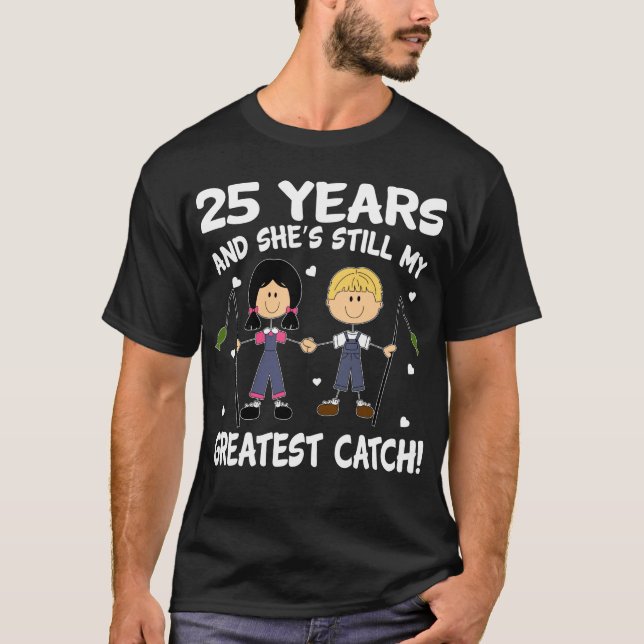 25th Wedding Anniversary For Fishing Lover T-Shirt (Front)