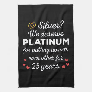 25th Wedding Anniversary I - Silver Funny Couple Kitchen Towel