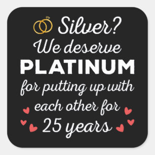 25th Wedding Anniversary I - Silver Funny Couple Square Sticker