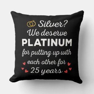 25th Wedding Anniversary I - Silver Funny Couple Throw Pillow