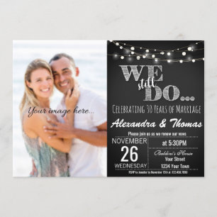 25th Wedding Anniversary, We Still do Anniversary Invitation