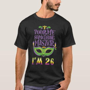 26 Year Old Born Birth Pour Mask Masquerade 2022 M T-Shirt