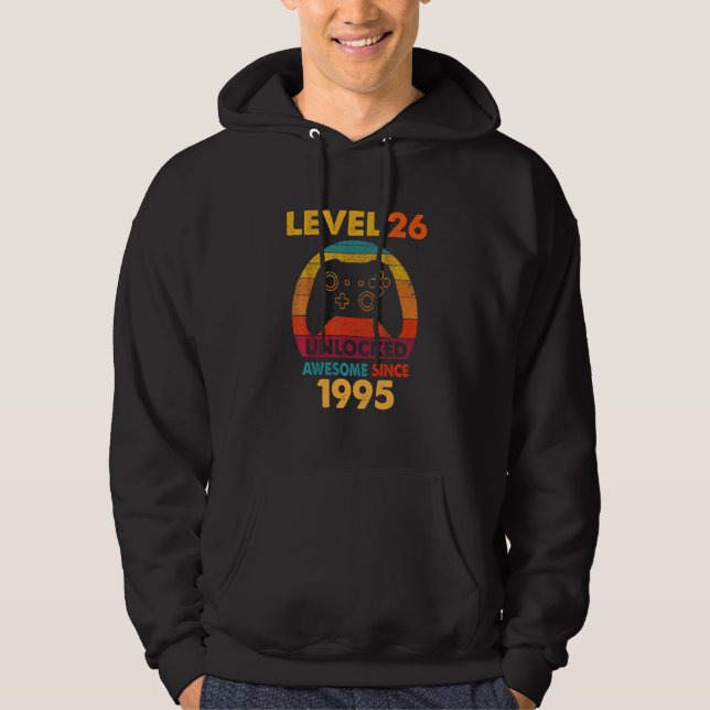26th Bday Boy Gamer Level 26 Unlocked Awesome Sinc Hoodie (Front)