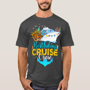 26th Birthday Cruise Crew T-Shirt