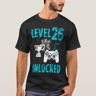 26th Birthday  For Him Video Gamer Level 26 Unlock T-Shirt