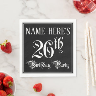 26th Birthday Party — Fancy Script + Custom Name Napkin