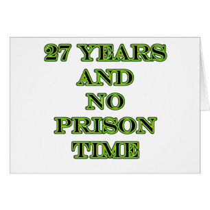 27 No prison time