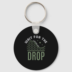 27.Roller coaster Wait For The Drop Keychain
