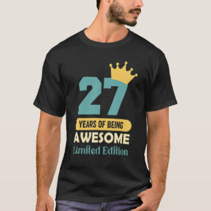 27 Years Of Being Awesome  27th Birthday T-Shirt
