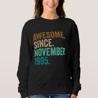 27 Years Old Gifts Awesome Since November 1995 27t Sweatshirt