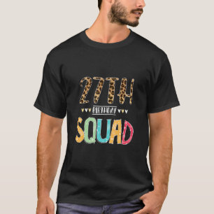 27 Yrs Old Birthday Leopard Floral 27th Birthday T-Shirt