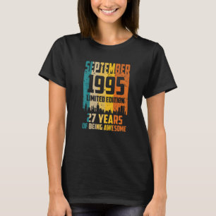 27th Birthday 27 Years Awesome Since September 199 T-Shirt